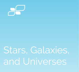Stars, Galaxies, and Universes