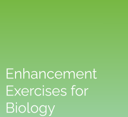 Enhancement Exercises for Biology