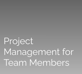 Project Management for Team Members